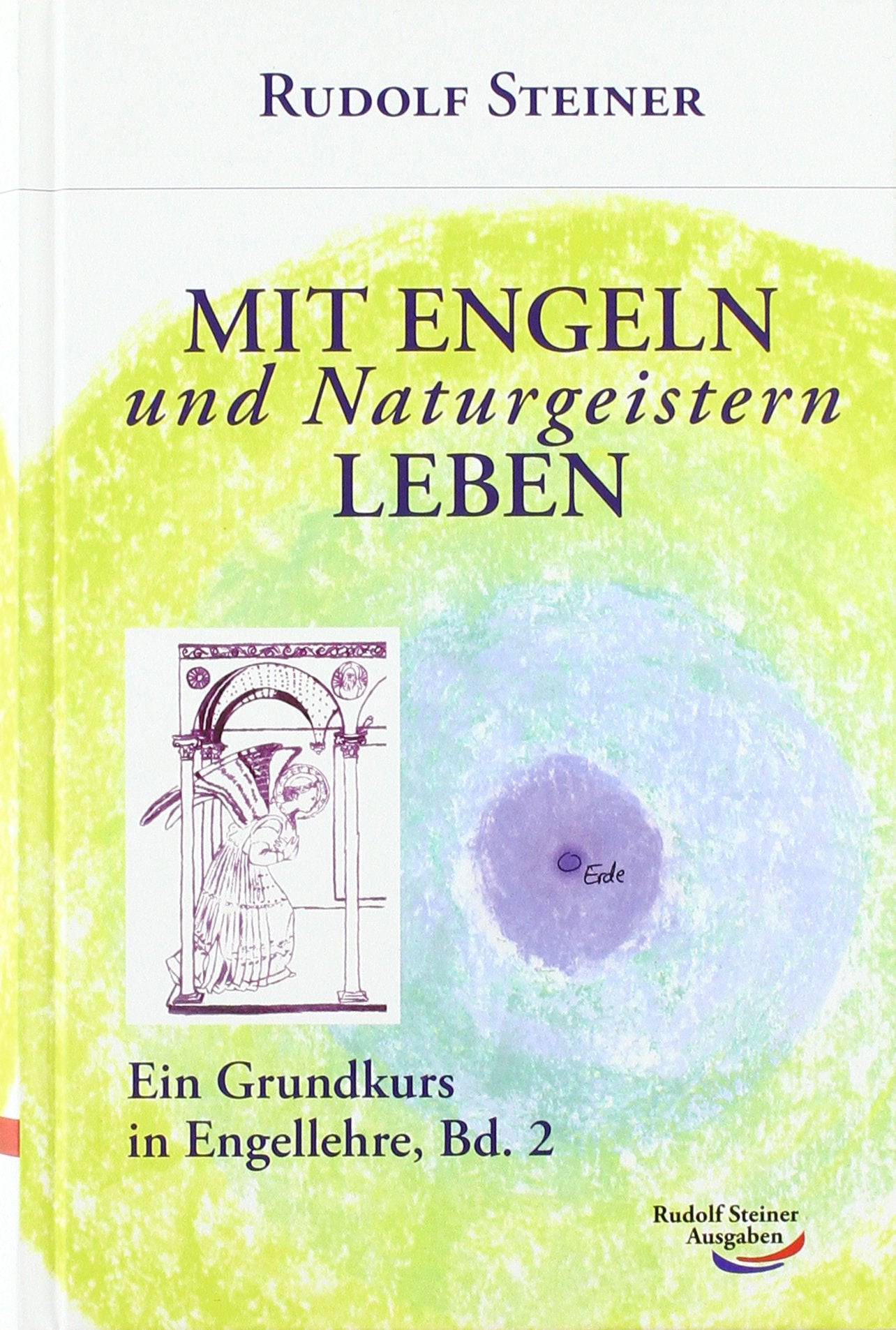 Mit Engeln und Naturgeistern leben: Ein Grundkurs in Engellehre, Bd. 2 (Grundkurse) Health, Nutrition & Fitness