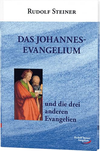 Das Johannes-Evangelium und die drei anderen Evangelien Health, Nutrition & Fitness