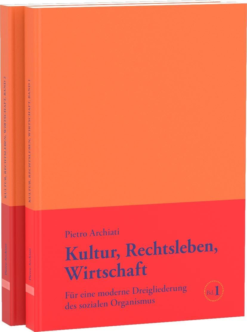 Kultur, Rechtsleben, Wirtschaft, Bd. 1: Für eine moderne Dreigliederung des sozialen Organismus Health, Nutrition & Fitness