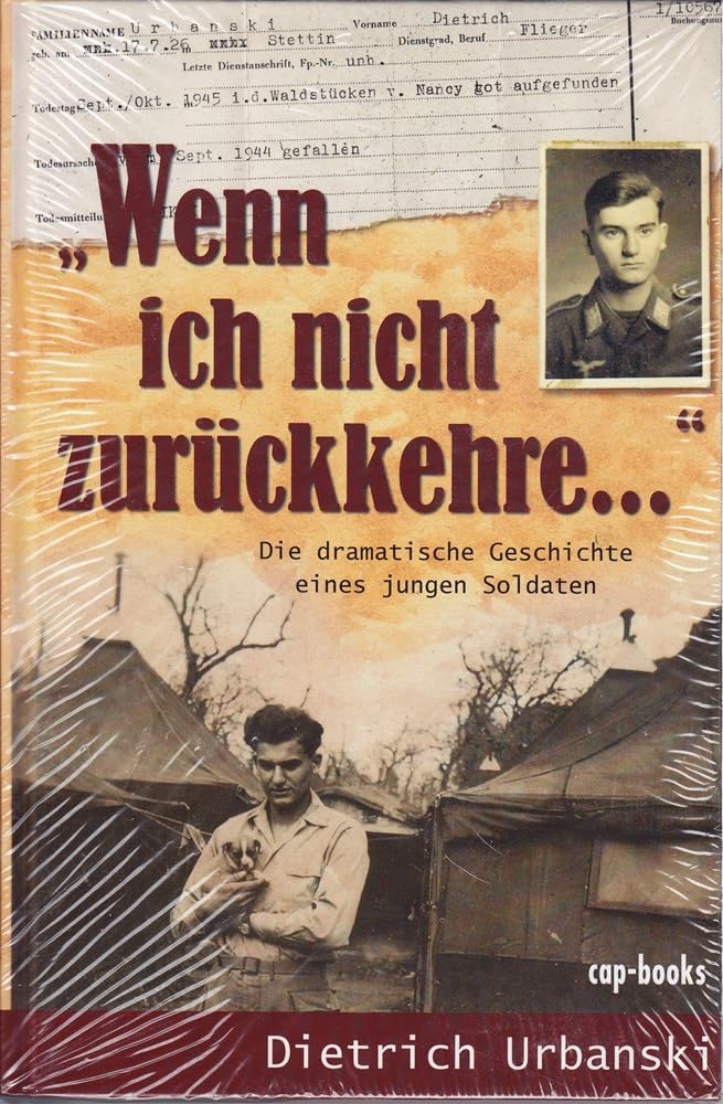 Wenn ich nicht zurückkehre: Die Geschichte eines jungen Soldaten Fiction