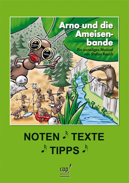 Arno und die Ameisenbande: Musical von Stefan Rauch. Notenheft Sheet Music