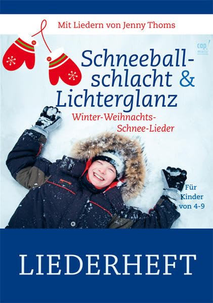 Schneeballschlacht und Lichterglanz (Liederheft) book