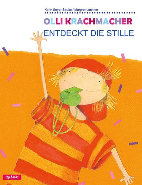 Olli Krachmacher entdeckt die Stille Children's books
