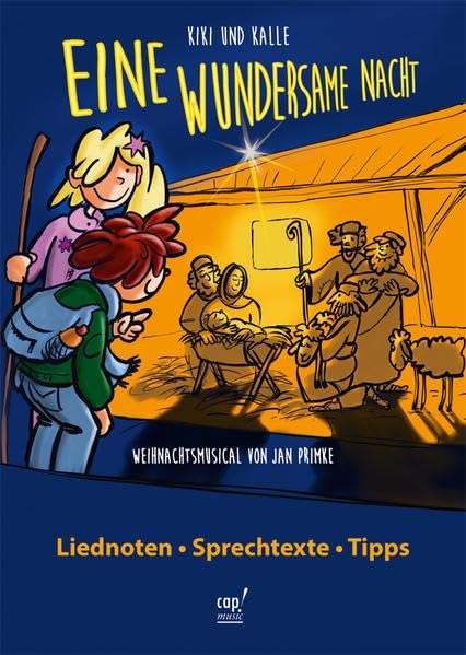 Eine wundersame Nacht (Regie- und Liederheft Weihnachtsmusical): Lieder- und Regieheft zum gleichnamigen Musical Sheet Music