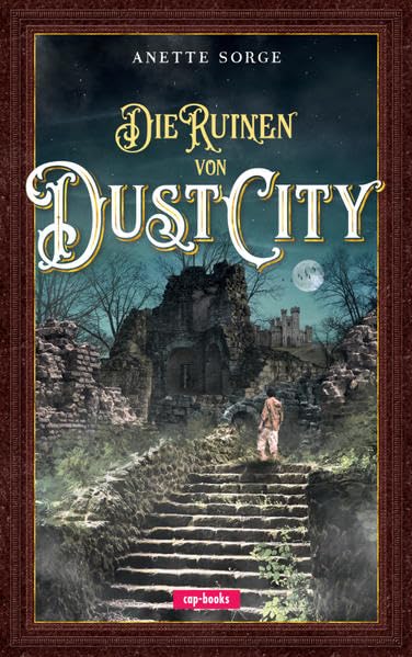 Die Ruinen von Dust City: Band 1 Contemporary literature