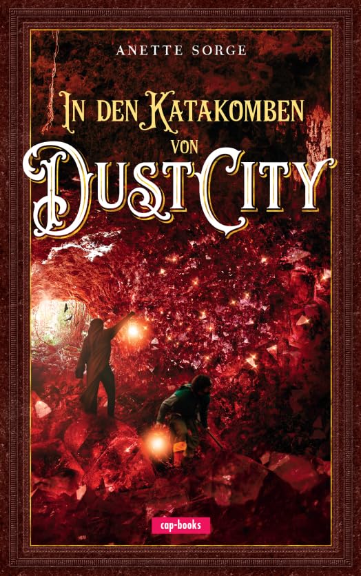 In den Katakomben von Dust City: Band 2 Contemporary literature
