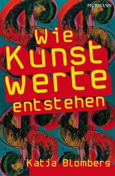 Product Image: Wie Kunstwerte entstehen