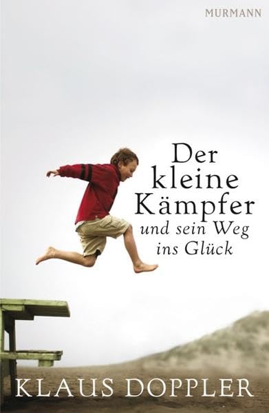 Der kleine Kämpfer: und sein Weg ins Glück Politics & History