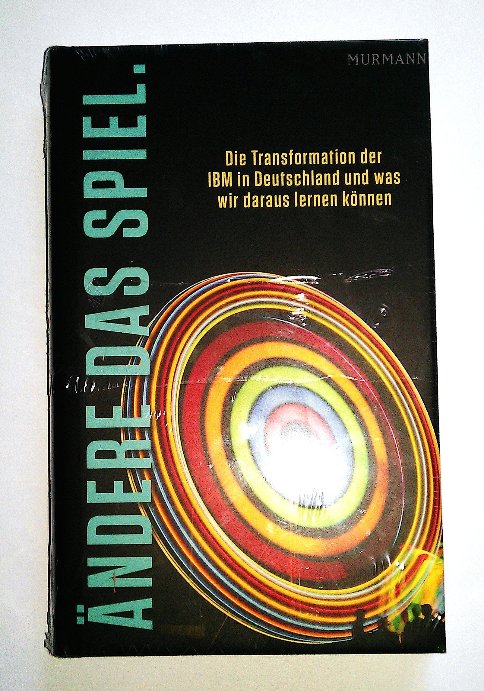 Ändere das Spiel: Die Transformation der IBM in Deutschland und was wir daraus lernen können Law