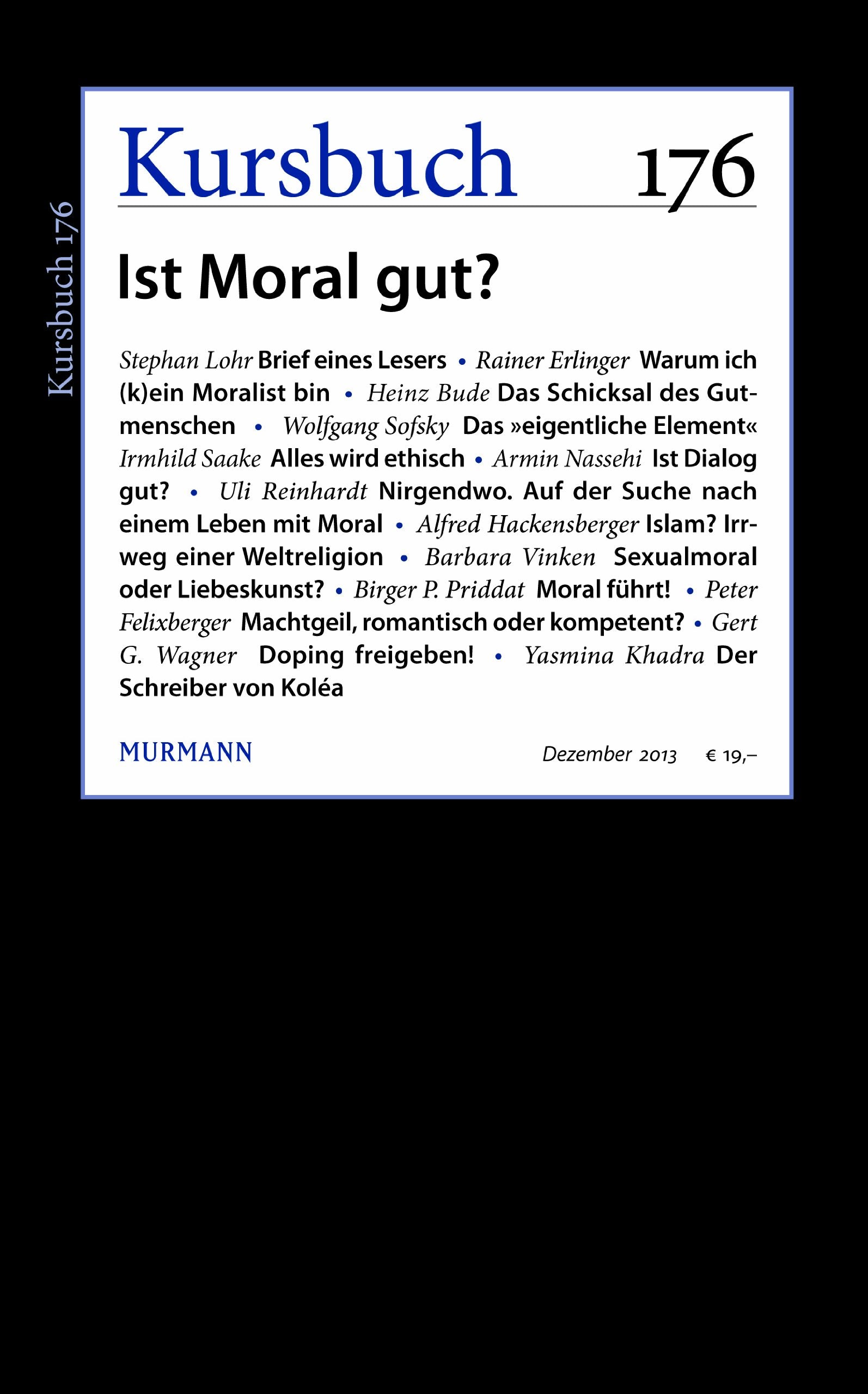 Kursbuch Nr. 176. Ist Moral gut? Philosophy