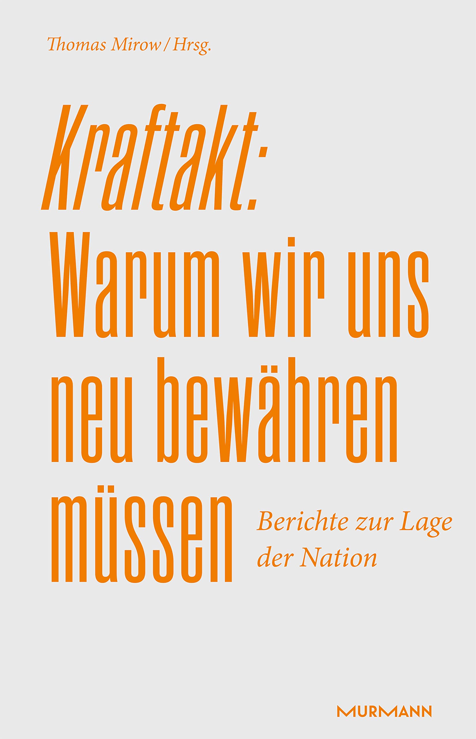 Kraftakt: Warum wir uns neu bewähren müssen: Berichte zur Lage der Nation 2023 Business, Finance & Career