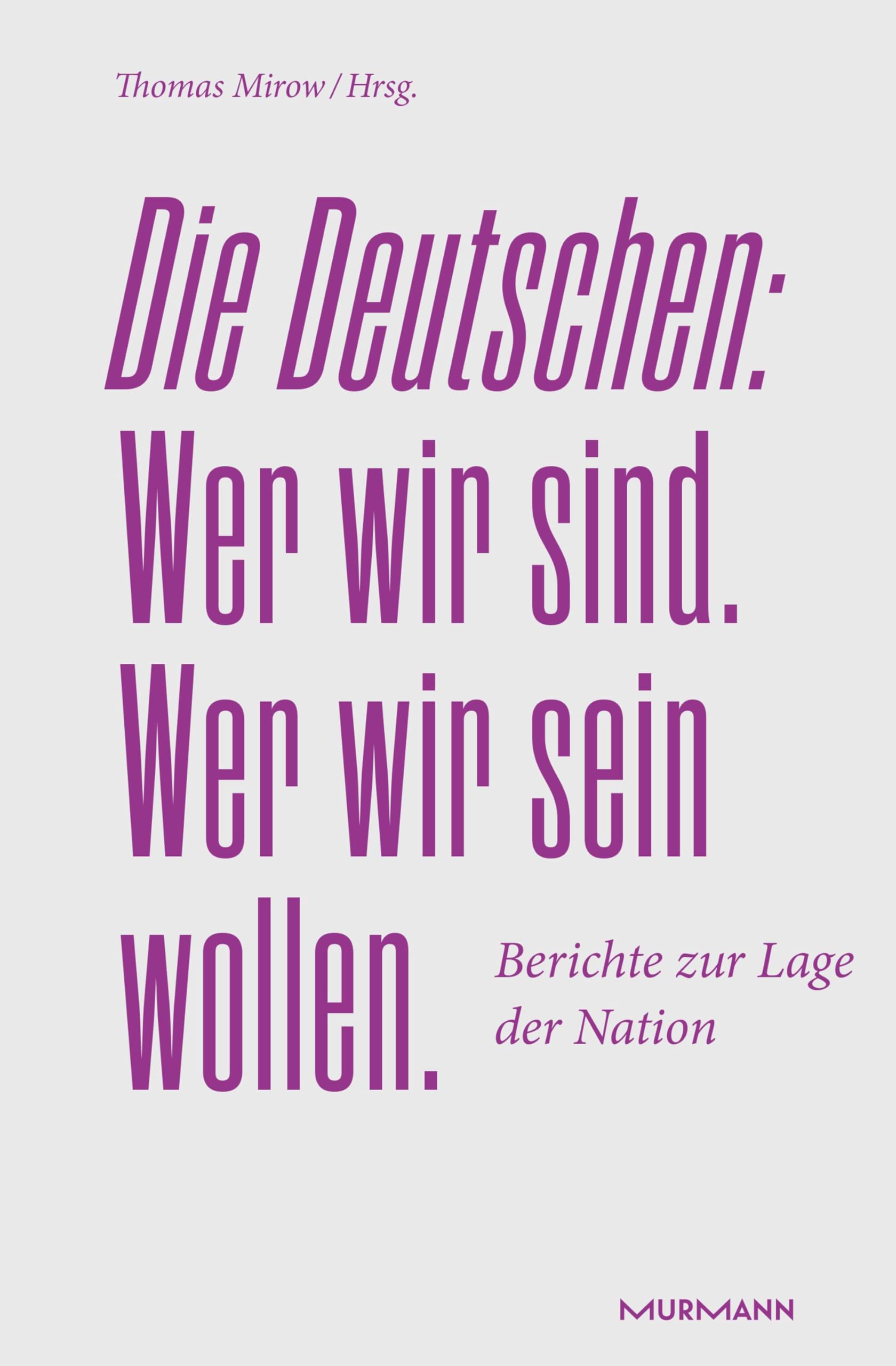 Die Deutschen. Wer wir sind. Wer wir sein wollen.: Berichte zur Lage der Nation 2024 Books