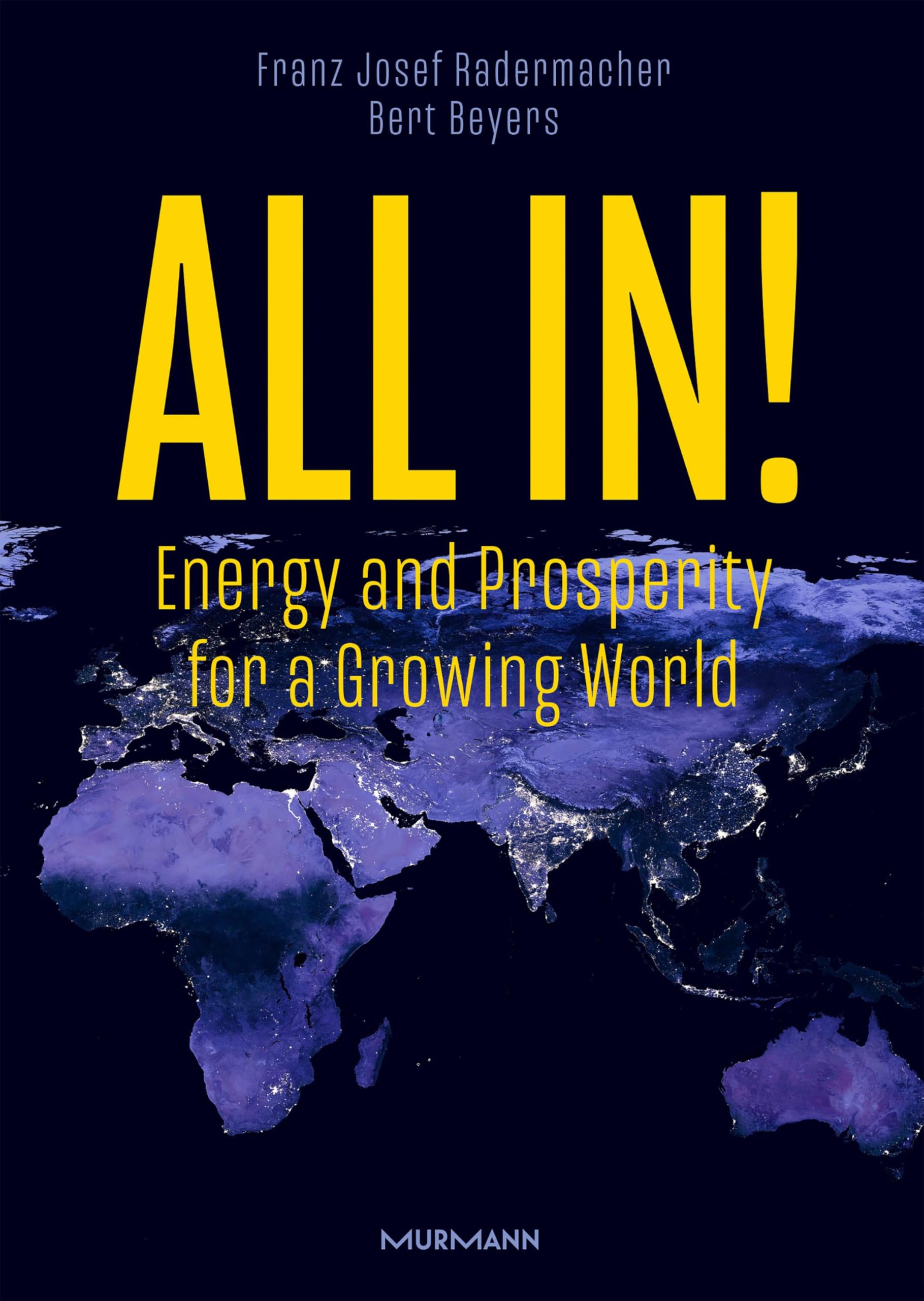 All in!: Energy and Prosperity for a Growing World Business, Finance & Career