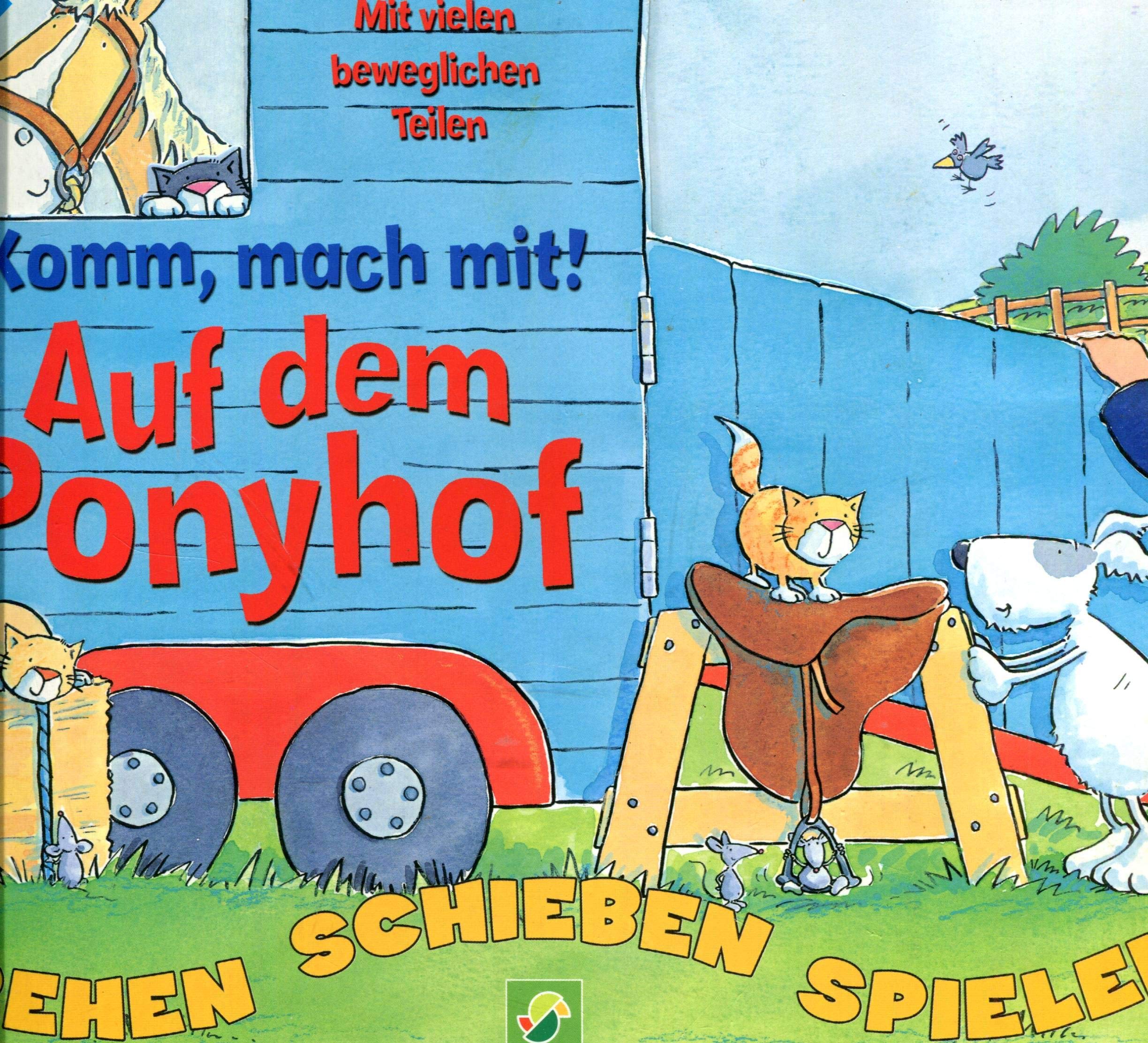 Auf dem Ponyhof - komm mach mit: Drehen - Schieben - Spielen Children's books