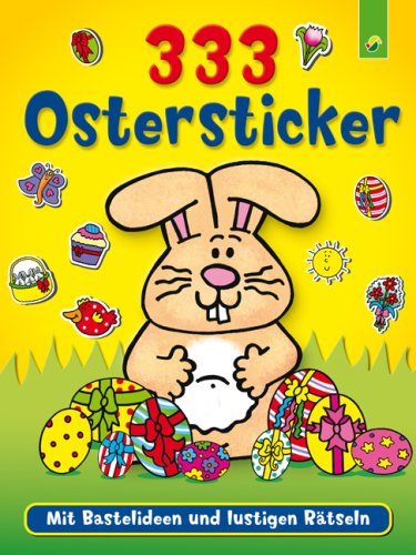 333 Ostersticker: Mit Bastelideen und lustigen Rätseln book