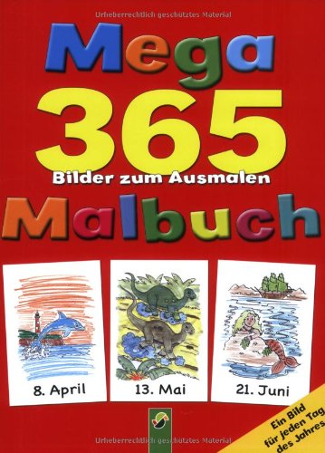Mega Malbuch: 365 Bilder zum Ausmalen: Ein Bild für jeden Tag des Jahres Tiptoi & Games