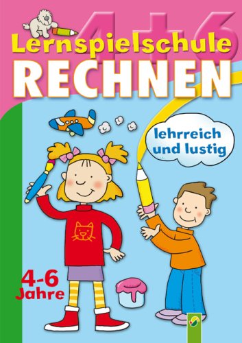 Lernspielschule Rechnen: Lehrreich und lustig Non-fiction