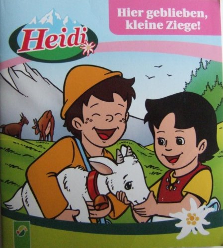 Heidi Hier geblieben, kleine Ziege! Books