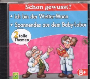 Wissenschaftler erklären dir die Welt, Ich bin der Wetter Mann- Spannendes aus dem Babylabor Music
