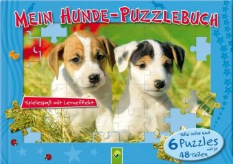 Mein Hunde-Puzzlebuch: Spielespaß mit Lerneffekt: Spielespaß mit Lerneffekt. Tolle Infos und 6 Puzzles mit je 48 Teilen Non-fiction