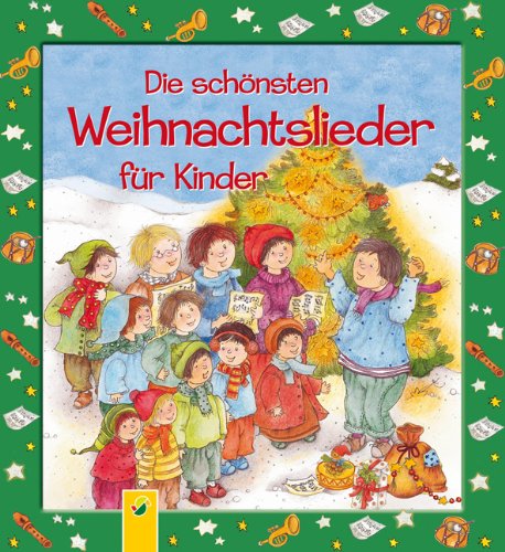 Die schönsten Weihnachtslieder für Kinder Children's books