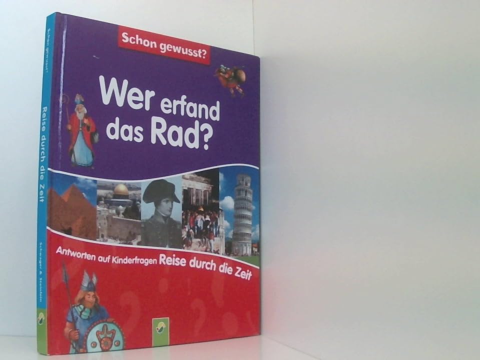 Product Image: Schon gewusst? Wer erfand das Rad ?
