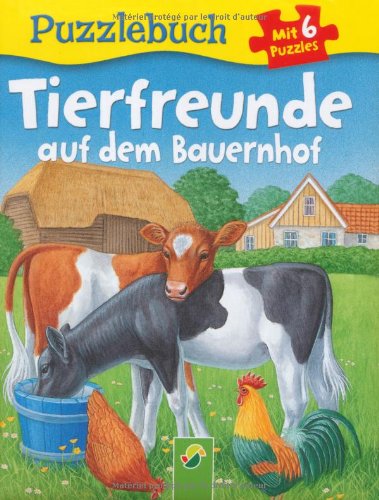 Puzzlebuch Tierfreunde auf dem Bauernhof: Mit 6 Puzzles á 6 Teilen Non-fiction