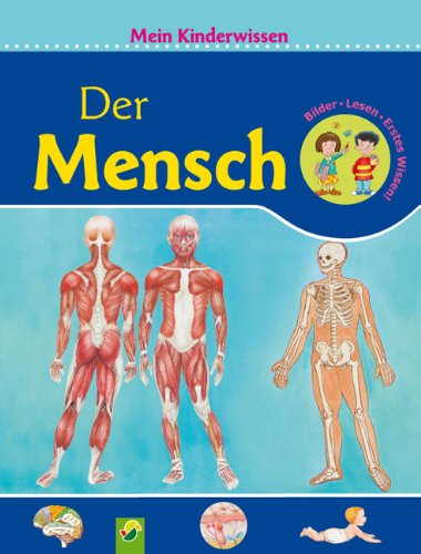 Der Mensch: Mein Kinderwissen Children's books