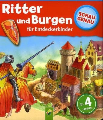Ritter und Burgen. Schau genau für Entdeckerkinder Books