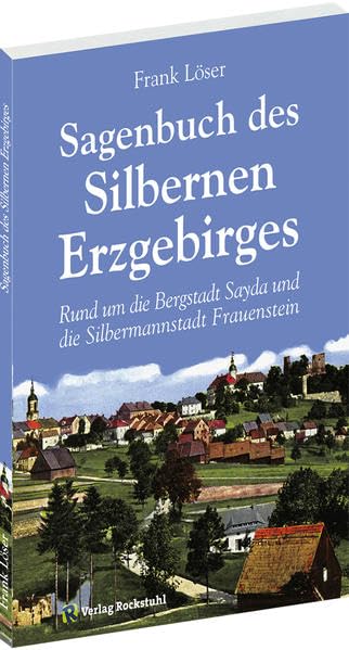 Sagenbuch des Silbernen Erzgebirges Essays & Short Stories