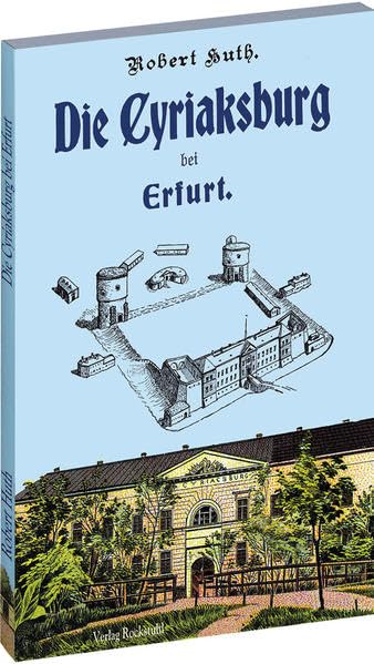 Die Cyriaksburg bei Erfurt Architecture