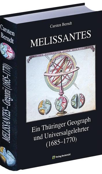 MELISSANTES. Johann Gottfried Gregorii (1685-1770). Ein Thüringer Geograph und Universalgelehrter. Social Sciences