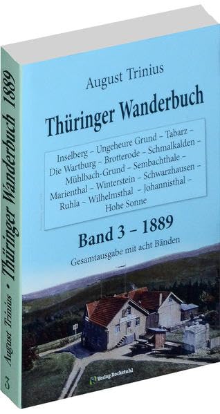Thüringer Wanderbuch 1889 - Band 3 (Gesamtausgabe mit acht Bänden) Politics & History