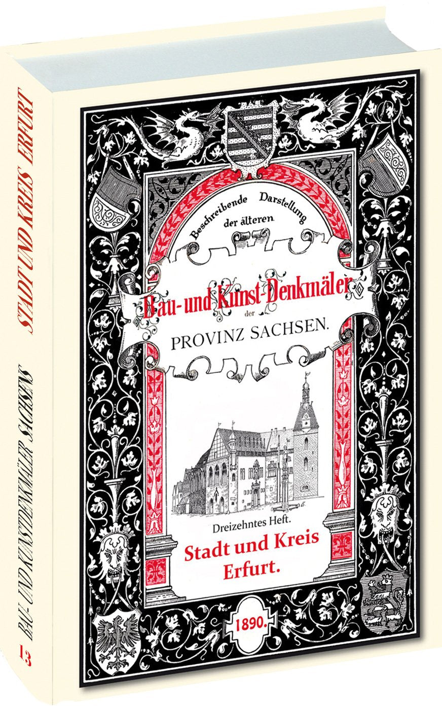 Bau- und Kunstdenkmäler der Stadt und des Kreises ERFURT 1890 Beschreibende Darstellung der älteren Bau- und Kunstdenkmäler der Provinz Sachsen und der angrenzenden Gebiete Law