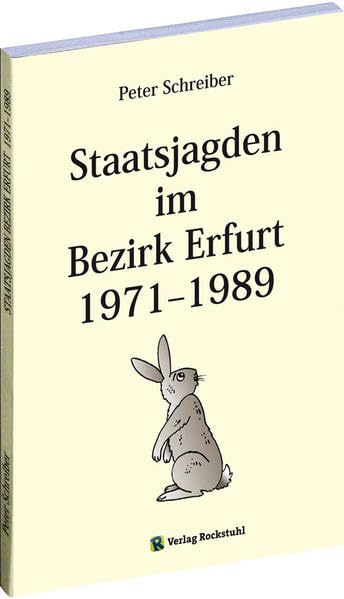 Staatsjagden im Bezirk Erfurt 1971-1989 German history