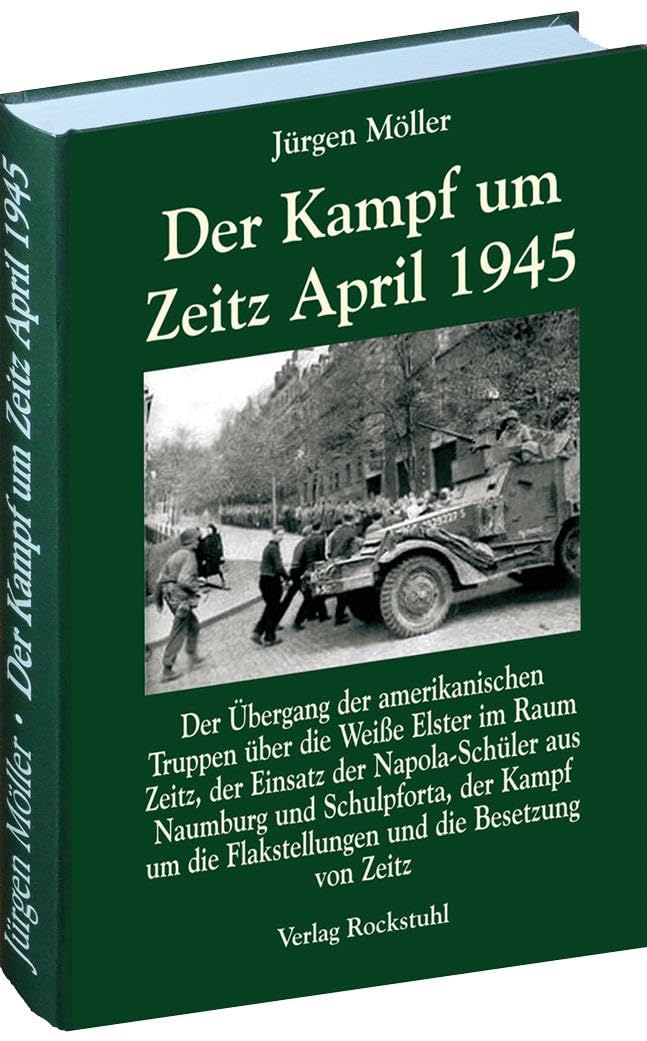 Der Kampf um Zeitz April 1945 Biographies & Memoirs