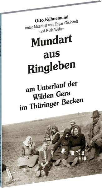 Mundart aus RINGLEBEN am Unterlauf der Wilden Gera im Thüringer Becken Contemporary literature
