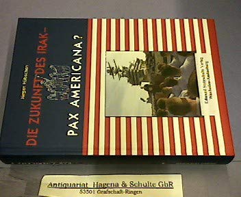 Die Zukunft des Irak - Pax Americana? Politics & History