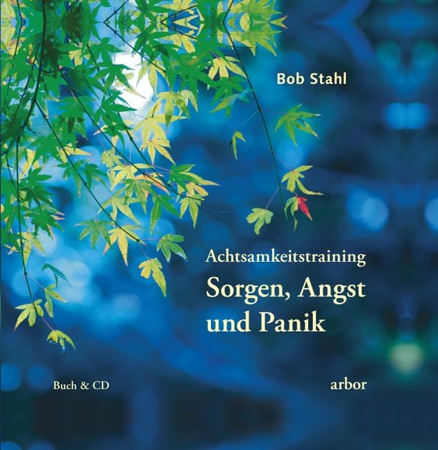 Achtsamkeitstraining "Sorgen, Angst & Panik" Health, Nutrition & Fitness