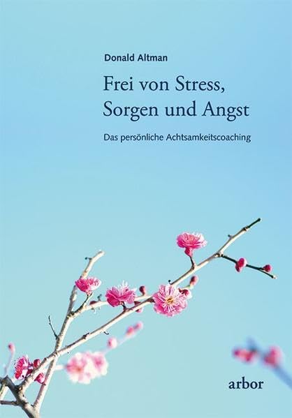 Frei von Stress, Sorgen und Angst Health, Nutrition & Fitness