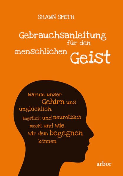 Gebrauchsanleitung für den menschlichen Geist Business, Finance & Career