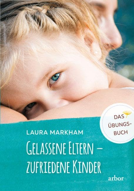 Gelassene Eltern - zufriedene Kinder Parents & Children