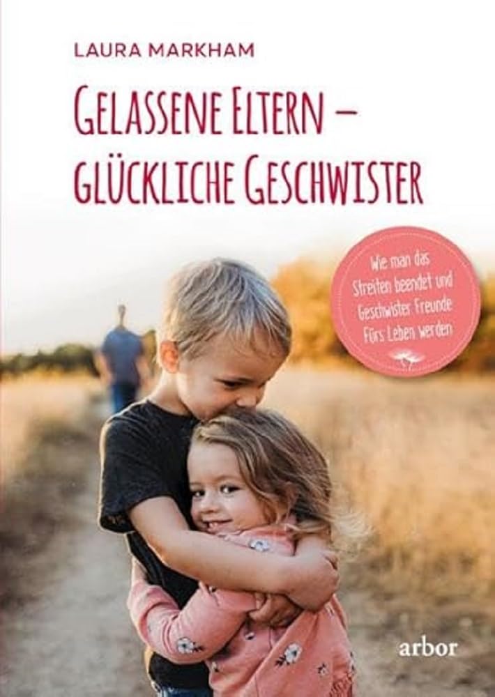 Gelassene Eltern - glückliche Geschwister Parents & Children