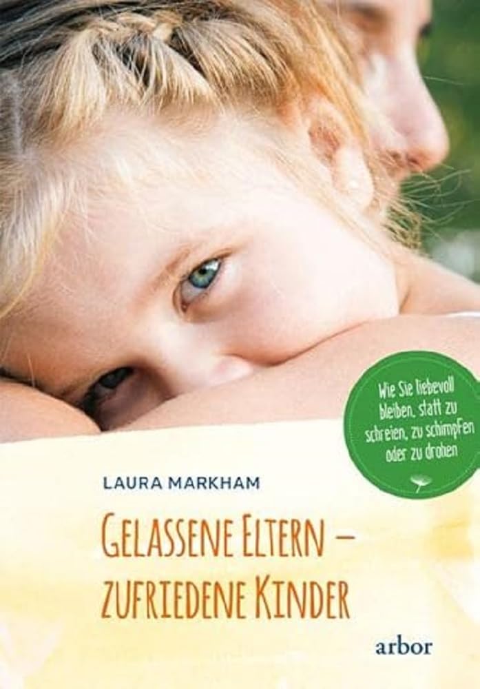 Gelassene Eltern - zufriedene Kinder Parents & Children