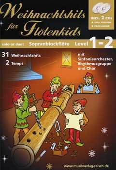 Weihnachtshits für Flötenkids (play-along / Notenheft mit 2 Begleit-CD's) Music
