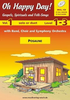 Oh happy day Vol.1 für Posaune (play-along / Notenheft mit 2 Begleit-CD's) Books