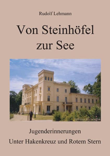 Von Steinhöfel zur See: Jugenderinnerungen (Schreibwerkstatt) Memories