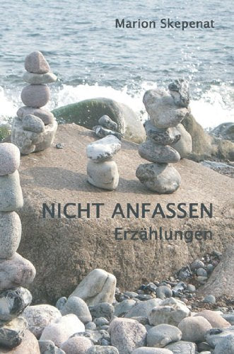 Nicht anfassen: Erzählungen Contemporary literature