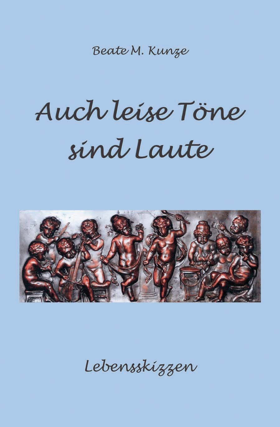 Auch leise Töne sind Laute: Lebensskizzen Contemporary literature