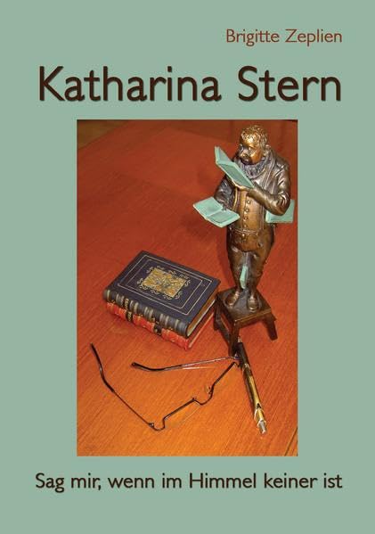 Katharina Stern: Sag mir, wenn im Himmel keiner ist Contemporary literature